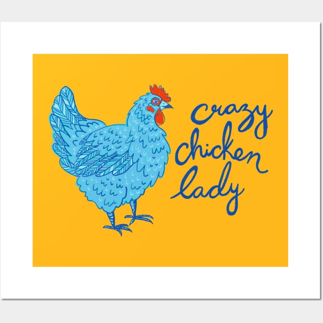 Crazy Chicken Lady Wall Art by IllustratedActivist